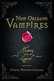 New Orleans Vampires: History and Legend (Haunted America)