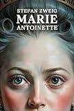 Marie Antoinette: The Portrait of an Average Woman: A New Translation