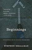 Beginnings: Understanding How We Experience the New Birth