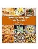Appetizers, Party Foods and Beverages