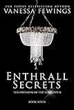 Enthrall Secrets (Book 7) (Enthrall Sessions)