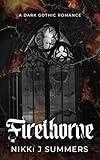 Firethorne: A Dark, Gothic Romance