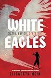 White Eagles (Everyone Can Be a Reader (War Birds Cycl)