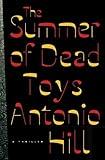 The Summer of Dead Toys: A Thriller