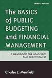 The Basics of Public Budgeting and Financial Management, Third Edition