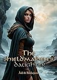 The Shieldmaiden's Daughter