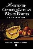 Nineteenth-Century American Women Writers: An Anthology