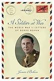 A Soldier at War: The World War II Letters of Borys Bohun