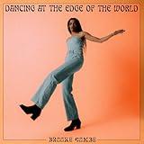 Dancing At The Edge Of The World