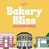 Bakery Bliss Coloring Book: A cozy baking themed coloring book filled with baked goods, bakery storefronts, and kitchen accessories. (Cozy Coloring Collection)