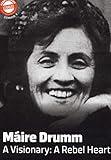 GERRY ADAMS - Maire Drumm - A Visionary: A Rebel Heart (PAPERBACK BOOK) Biography