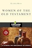 Women of the Old Testament (LifeGuide Bible Studies)