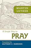 A Simple Way to Pray