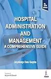 Hospital Administration and Management: A Comprehensive Guide