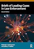 Briefs of Leading Cases in Law Enforcement