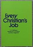 Every Christian's Job by Matthews, C. E. ; C. B. hogue ; Roy T. Edgeman by Matthews, C. E. ; C. B. hogue ; Roy T. Edgeman by Matthews, C. E. ; C. B. hogue ; Roy T. Edgeman