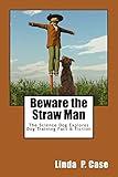 Beware the Straw Man: The Science Dog Explores Dog Training Fact & Fiction