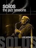 Solos: The Jazz Sessions - Lee Konitz