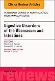 Digestive Disorders in Ruminants, An Issue of Veterinary Clinics of North America: Food Animal Practice (Volume 34-1) (The Clinics: Veterinary Medicine, Volume 34-1)