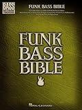 Funk Bass Bible – Hal Leonard Sheet Music Songbook | 32 Funk Classics with Note-for-Note Bass Transcriptions and Tablature | Essential Funk Basslines for All Skill Levels (Bass Recorded Versions)
