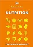 Simply Nutrition (DK Simply)