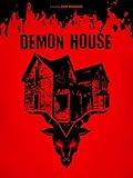 Demon House