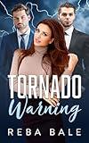 Tornado Warning: A Steamy Workplace Menage Romance (Contemporary Menage Romances)