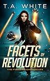 Facets of Revolution (The Firebird Chronicles Book 4)