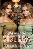 Book Cafe Sisters: An Unconventional Romance (Unconventional Sisters 2)