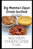 Big Momma's Cajun Creole Soul food: 250 Recipes