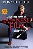 A Hundred Years of Japanese Film: A Concise History, with a Selective Guide to DVDs and Videos