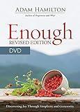 Enough Revised Edition Video Content: Discovering Joy through Simplicity and Generosity