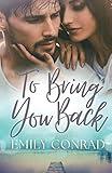 To Bring You Back: A Contemporary Christian Romance (Rhythms of Redemption Romances)