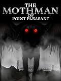 The Mothman of Point Pleasant
