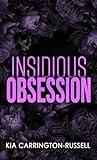 Insidious Obsession: Double Stalker Enemies to Lovers Dark Romantic Suspense