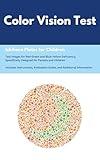 Color Vision Test for Children and Toddlers: Ishihara Plates for Parents: Red-Green Deficiency: Blue-Yellow Deficiency: Including Background Information and Practical Recommendations