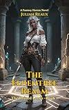 The Eldentree Realm: A Fantasy Harem Novel (The Ruined Lands Book 1)