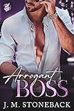 Arrogant Boss: A Billionaire Romance (A New York Night Series)