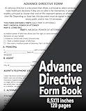 Advance Directive Form Book: Includes Medical POA, Living Will, Witness & Notary Signatures – Ideal for Legal Use & Estate Planning, Medical Power of ... Care Directive Templates , 8.5″×11″ inches