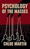Psychology of the Masses (Emotional Help)