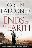 Ends of the Earth: A historical adventure thriller of the Roman Empire based on real events (Epic Adventure)