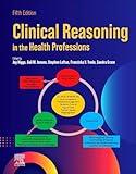 Clinical Reasoning in the Health Professions