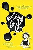 Spilling Ink: A Young Writer's Handbook