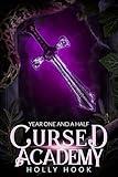 Cursed Academy (Year One and a Half)[A Teen Academy Romance]