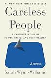 Careless People: A Cautionary Tale of Power, Greed, and Lost Idealism