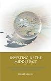 Investing in the Middle East: The Political Economy of European Direct Investment in Egypt (International Library of Economics)