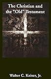 Christian & the Old Testament*