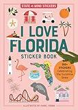 I Love Florida Sticker Book: 350+ Stickers Celebrating the Sunshine State (State of Mind Stickers)