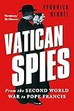Vatican Spies: From the Second World War to Pope Francis