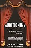 Auditioning: An Actor-Friendly Guide
